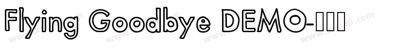 Flying Goodbye DEMO字体转换